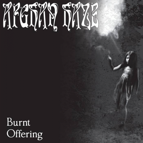 Afghan Haze : Burnt Offering Afghan Haze : Burnt Offering